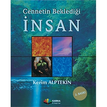 Cennetin Beklediği Insan Kerim Alptekin