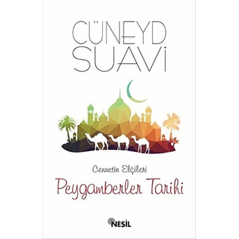 Cennetin Elçileri Peygamberler Tarihi Cüneyd Suavi