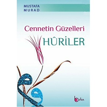 Cennetin Güzelleri Huriler-Mustafa Murad