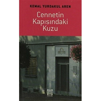 Cennetin Kapısındaki Kuzu Kemal Y. Aren