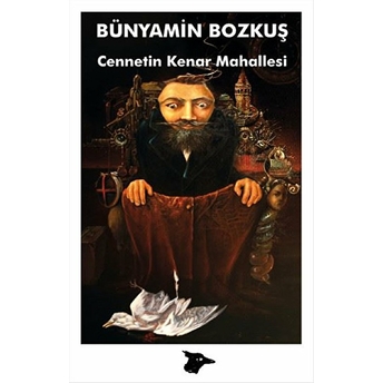 Cennetin Kenar Mahallesi Bünyamin Bozkuş