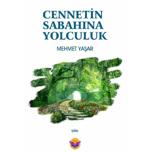 Cennetin Sabahına Yolculuk Mehmet Yaşar