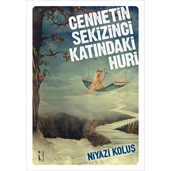 Cennetin Sekizinci Katındaki Huri