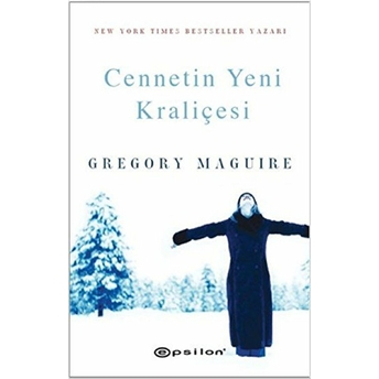 Cennetin Yeni Kraliçesi Gregory Maguire