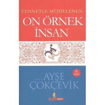 Cennetle Müjdelenen On Örnek Insan Ayşe Çokçevik