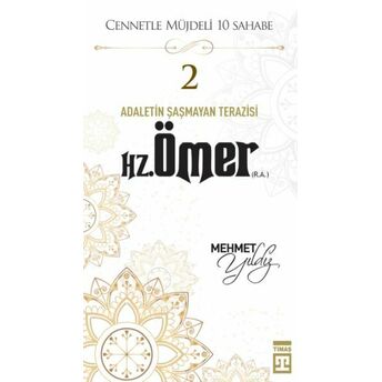 Cennetle Müjdeli 10 Sahabe - 2 Hz. Ömer (R.a.) Mehmet Yıldız