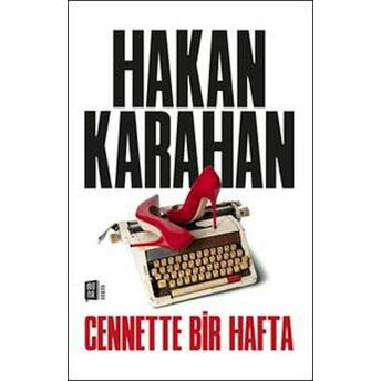 Cennette Bir Hafta Hakan Karahan