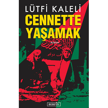 Cennette Yaşamak-Lütfi Kaleli