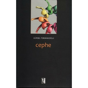 Cephe-Gürsel Tokmakoğlu