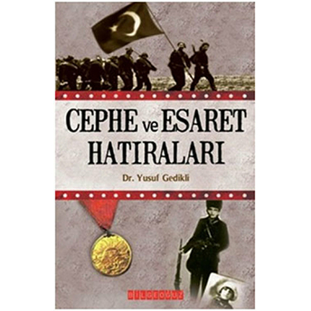 Cephe Ve Esaret Hatıraları