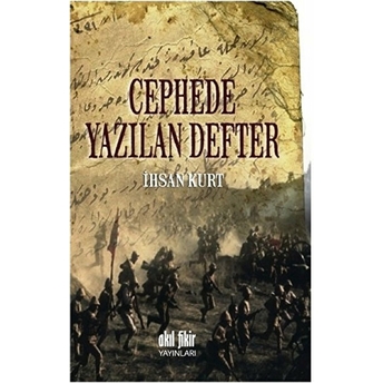 Cephede Yazılan Defter Ihsan Kurt