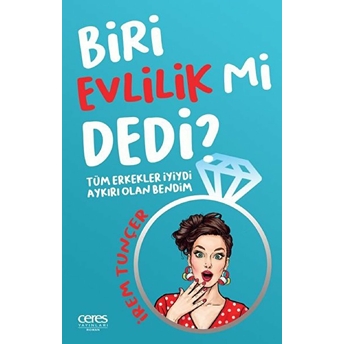 Ceres Yayınları Biri Evlilik Mi Dedi