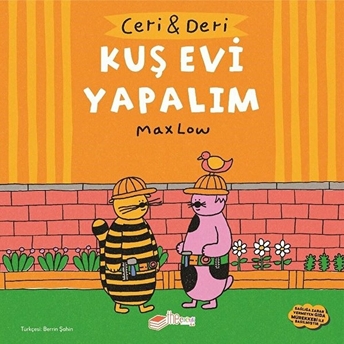 Ceri Ve Deri - Kuş Evi Yapalım Max Low