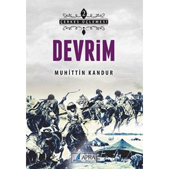 Çerkes Üçlemesi 2 - Devrim Muhittin Kandur