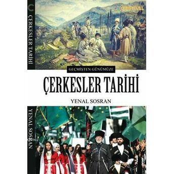 Çerkesler Tarihi; Geçmişten Günümüzegeçmişten Günümüze Ersan Aslan