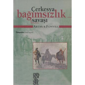 Çerkesya Bağımsızlık Savaşı Arthur Fonvill