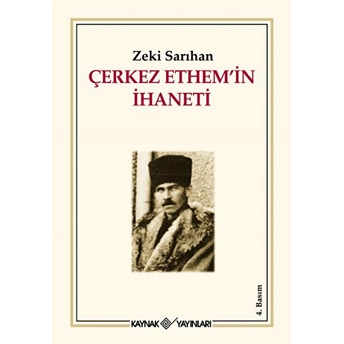 Çerkez Ethem’in Ihaneti Zeki Sarıhan