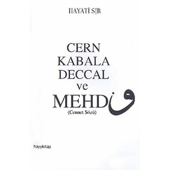 Cern Kabala Deccal Ve Mehdi (Cennet Sözü) Hayati Sır