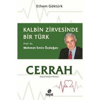 Cerrah Kalbin Zirvesinde Bir Türk: Ethem Göktürk