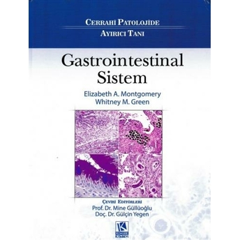 Cerrahi Patolojide Ayırıcı Tanı: Gastrointestinal Sistem Mine Güllüoğlu