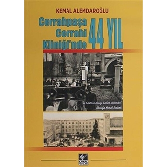 Cerrahpaşa Cerrahi Kliniği'nde 44 Yıl Kemal Alemdaroğlu