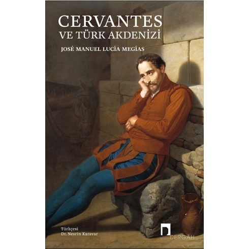 Cervantes Ve Türk Akdenizi José Manuel Lucía Megías