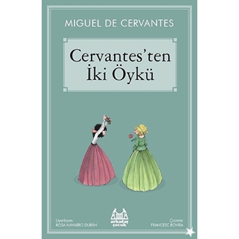 Cervantes'ten Iki Öykü Miguel De Cervantes