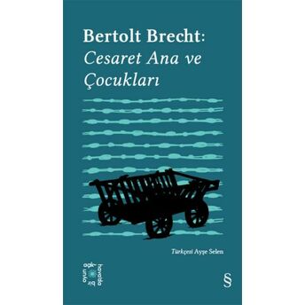 Cesaret Ana Ve Çocukları - Everest Açıkhava 4 Bertolt Brecht