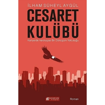 Cesaret Kulübü - Ilham Süheyl Aygül