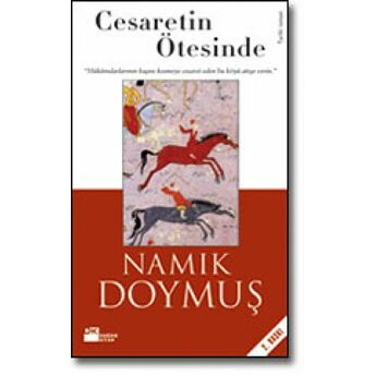 Cesaretin Ötesinde Namık Doymuş