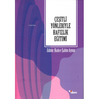 Çeşitli Yönleriyle Hafızlık Eğitimi Hatice Şahin Aynur