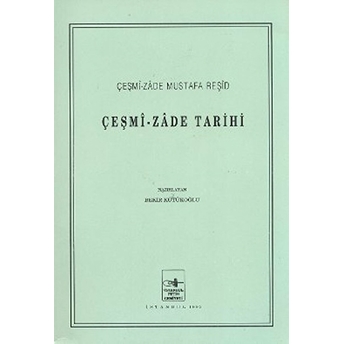 Çeşmi-Zade Tarihi Bekir Kütükoğlu