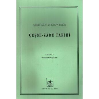 Çeşmi - Zade Tarihi Bekir Kütükoğlu