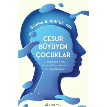 Cesur Büyüyen Çocuklar Donna B. Pincus