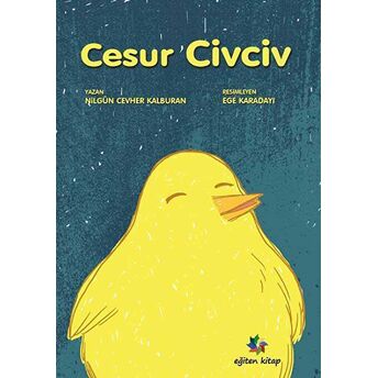 Cesur Civciv Nilgün Cevher Kalburan