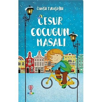 Cesur Çocuğun Masalı Cansu Tıraşoğlu