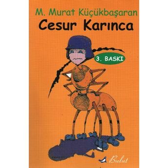 Cesur Karınca M. Murat Küçükbaşaran