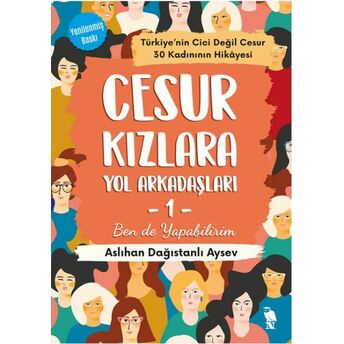 Cesur Kızlara Yol Arkadaşları -1 Ben De Yapabilirim Aslıhan Dağıstanlı Aysev