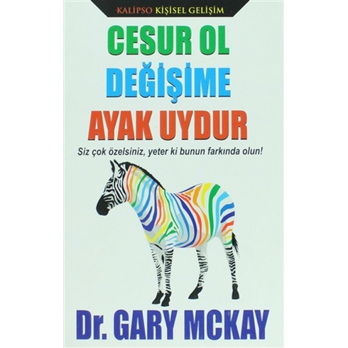 Cesur Ol Değişime Ayak Uydur Gary D. Mckay