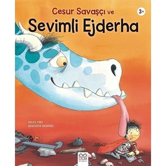 Cesur Savaşçı Ve Sevimli Ejderha Gilles Tibo