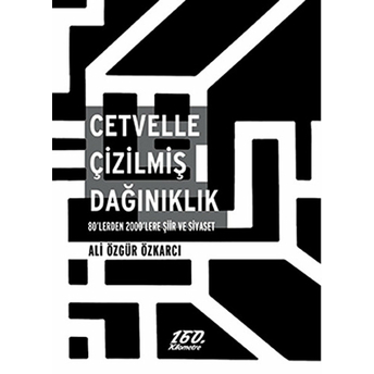 Cetvelle Çizilmiş Dağınıklık Ali Özgür Özkarcı