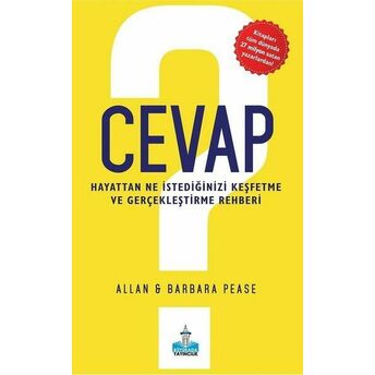 Cevap - Hayattan Ne Istediğinizi Keşfetme Ve Gerçekleştirme Rehberi Barbara Pease, Allan Pease