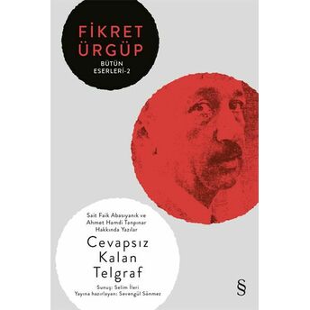 Cevapsız Kalan Telgraf Fikret Ürgüp