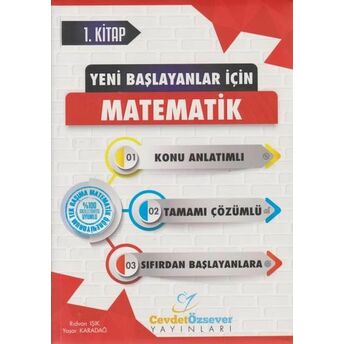 Cevdet Özsever Yeni Başlayanlar Için Matematik Serisi 1. Kitap Tamamı Çözümlü Konu Anlatımlı Rıdvan Işık