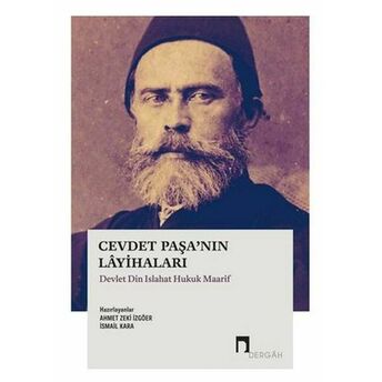 Cevdet Paşa’nın Layihaları Devlet Din Islahat Hukuk Maarif Ismail Kara, Ahmet Zeki Izgöer