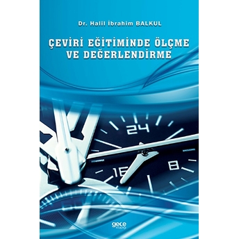 Çeviri Eğitiminde Ölçme Ve Değerlendirme - Halil Ibrahim Balkul