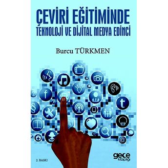 Çeviri Eğitiminde Teknoloji Ve Dijital Medya Edinci Burcu Türkmen