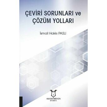 Çeviri Sorunları Ve Çözüm Yolları Ismail Hakkı Paslı