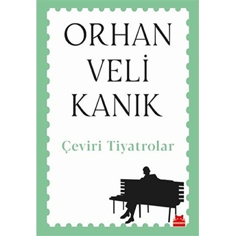 Çeviri Tiyatrolar Orhan Veli Kanık