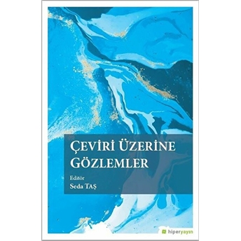 Çeviri Üzerine Gözlemler Seda Taş